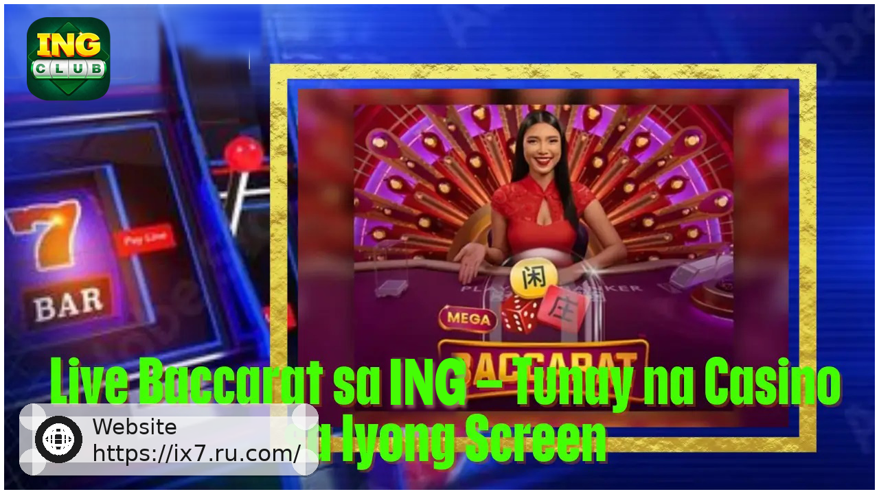 Live Baccarat on IX7 Real Casino Experience on Your Screen