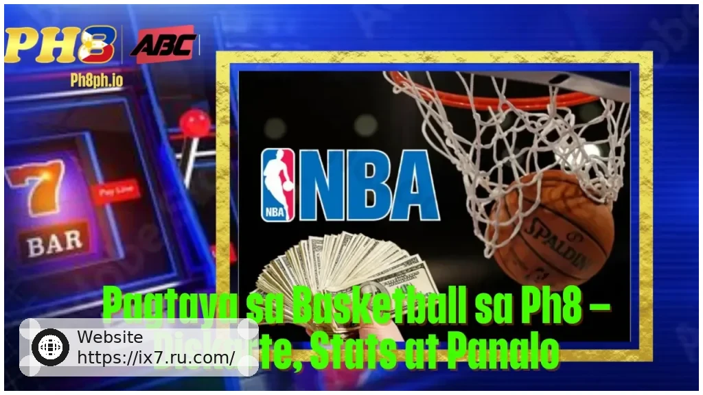 Pagtaya sa Basketball sa IX7 Diskarte Stats at Panalo
